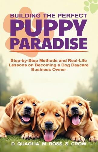 Building the Perfect Puppy Paradise