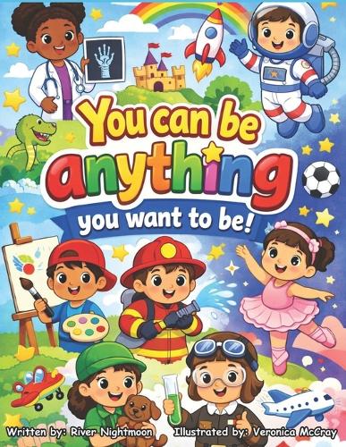 You Can Be Anything
