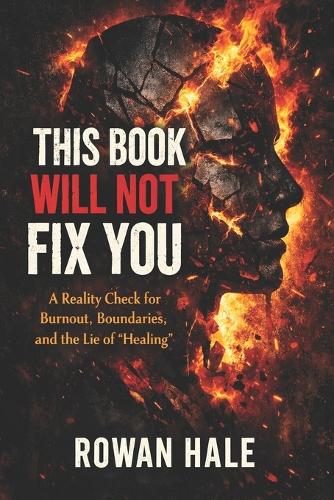This Book Will Not Fix You