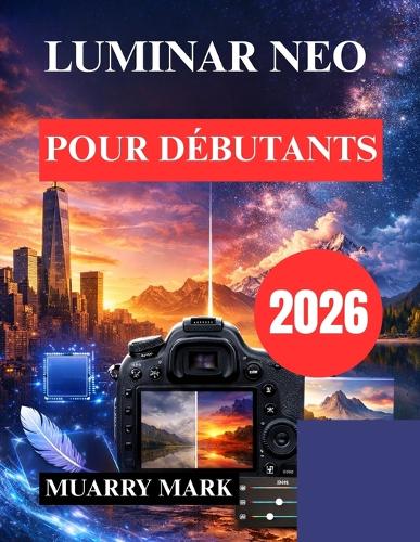 Luminar Neo Pour Débutants