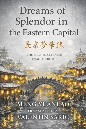 Dreams of Splendor in the Eastern Capital (東京夢華錄)