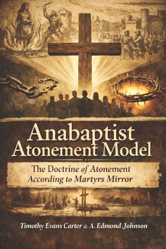 The Anabaptist Atonement Model