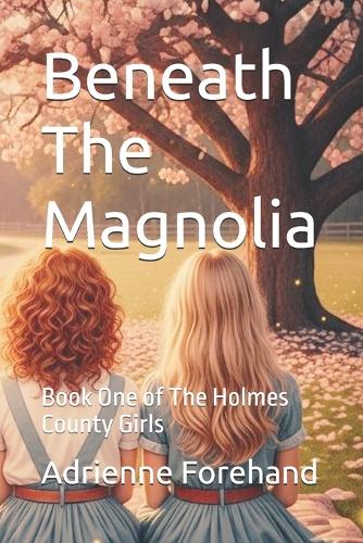Beneath The Magnolia