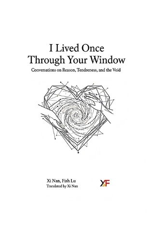 I Lived Once Through Your Window
