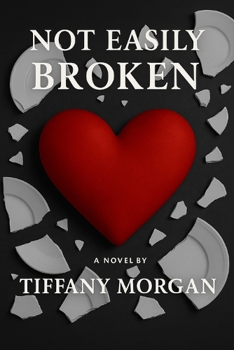 Not Easily Broken