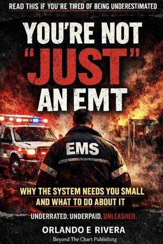 You're Not "Just" an EMT