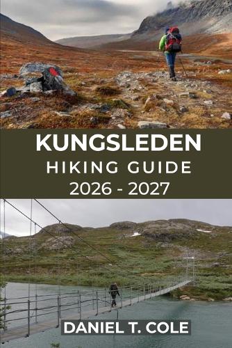 Kungsleden Hiking Guide 2026 - 2027