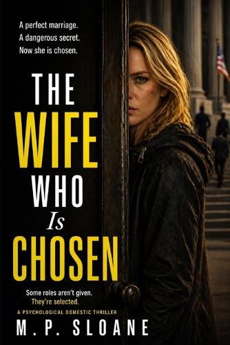 The Wife Who Is Chosen