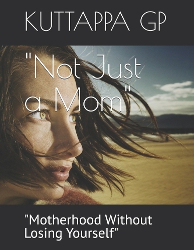 "Not Just a Mom"