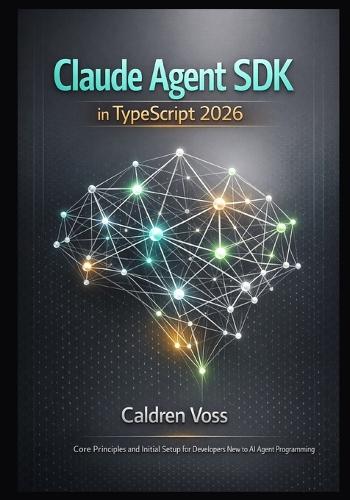 Claude Agent SDK in TypeScript 2026