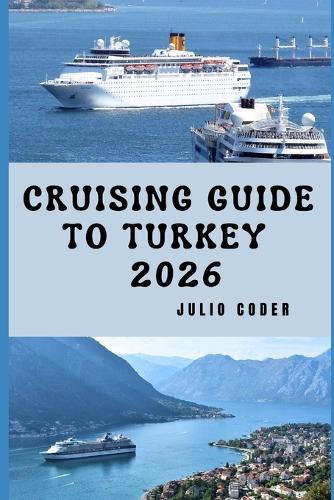 Cruising Guide to Turkey 2026