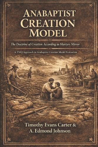 Anabaptist Creation Model
