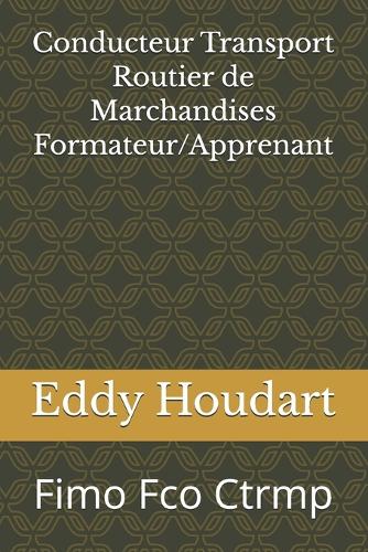 Conducteur Transport Routier de Marchandises