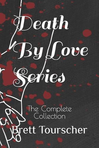 Death By Love Series