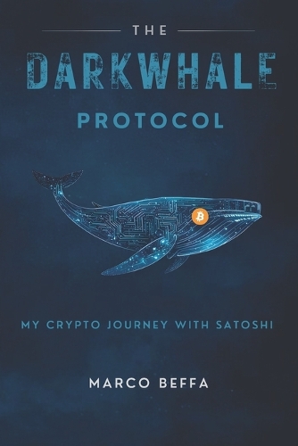 The DarkWhale Protocol
