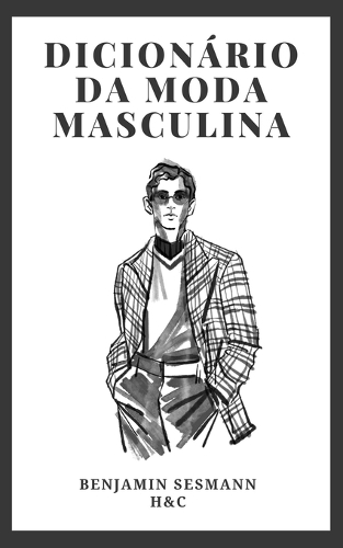 Dicionário de Moda Masculina