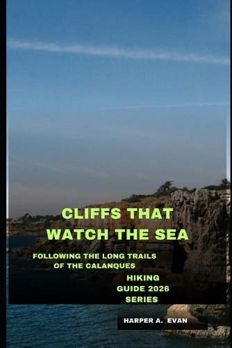 Cliffs That Watch the Sea