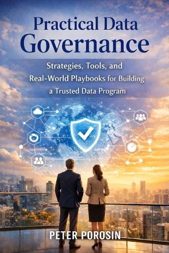 Practical Data Governance