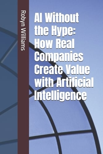 AI Without the Hype