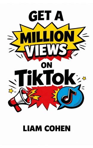 Get a Million Views on TikTok