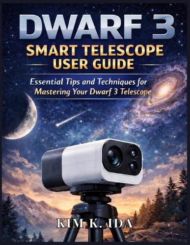 Dwarf 3 Smart Telescope User Guide