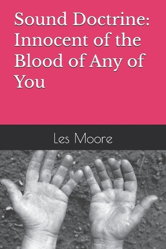Innocent of the Blood of Any of You