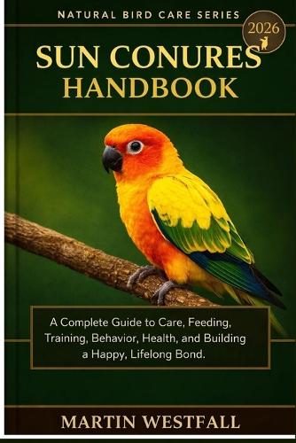 Sun Conures Handbook