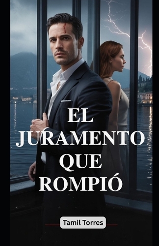El Juramento Que Rompió