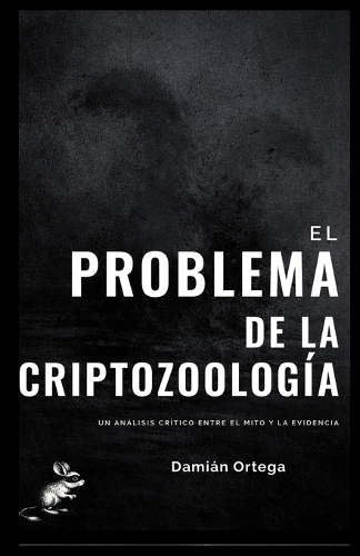 El Problema de la Criptozoología