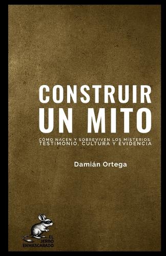 Construir Un Mito