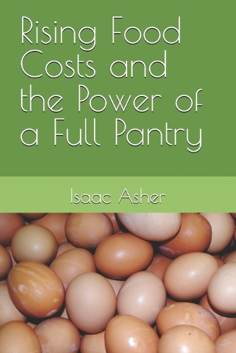 Rising Food Costs and the Power of a Full Pantry