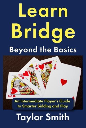 Learn Bridge Beyond the Basics