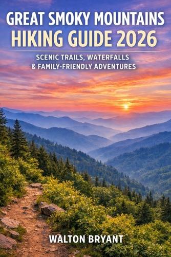 Great Smoky Mountains Hiking Guide 2026