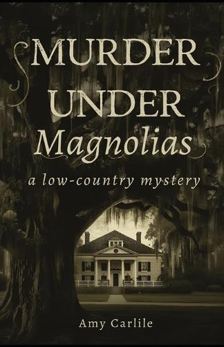 Murder Under the Magnolias