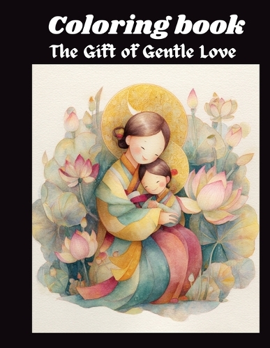 The Gift of gentle Love