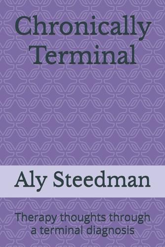 Chronically Terminal