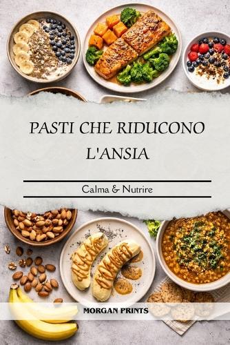 Pasti Che Riducono l'Ansia