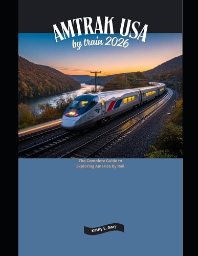 Amtrak USA by Train 2026