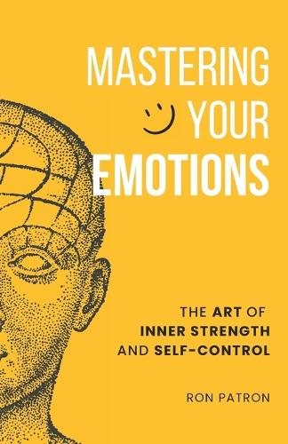 Mastering Your Emotions