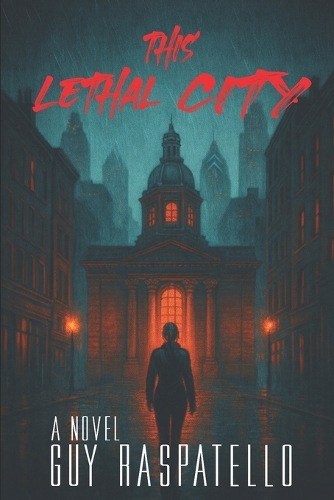 This Lethal City