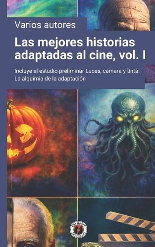 Las mejores historias adaptadas al cine, volumen I