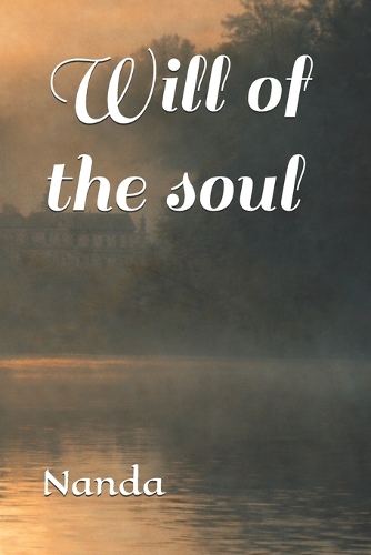 Will of the soul