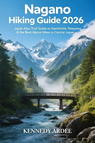 Nagano Hiking Guide 2026