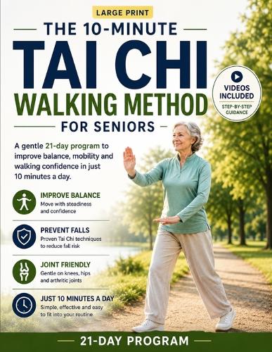 The 10-Minute Tai Chi Walking Method for Seniors