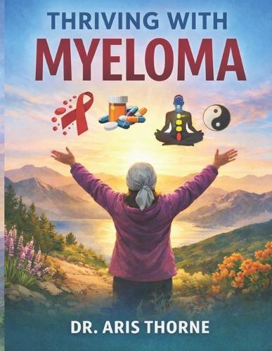 Thriving with Myeloma
