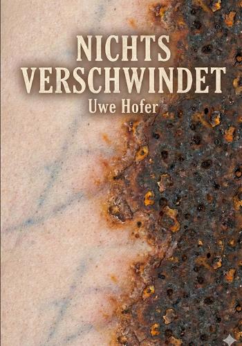 Nichts Verschwindet