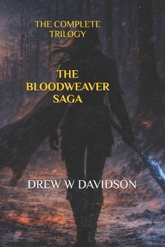 The Bloodweaver Saga