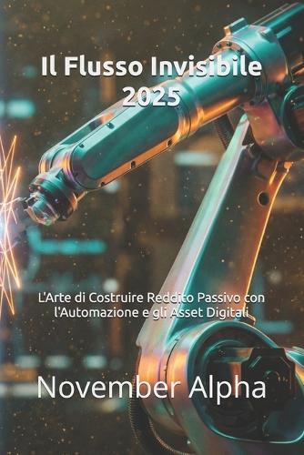 Il Flusso Invisibile 2025