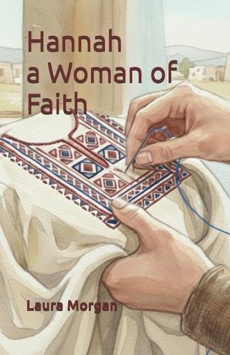 Hannah a Woman of Faith