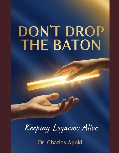 Don't Drop The Baton